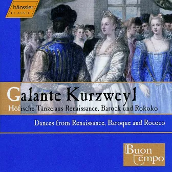 Attaingnant / Playford / Lully / Mozart: Court Dance in the 16th to 18th Centuries by Ensemble Buon tempo