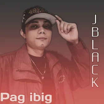 Pag-Ibig by J-black