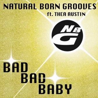 Bad Bad Baby by Natural Born Grooves