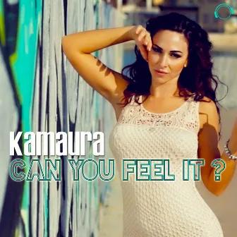 Can You Feel It ? by Kamaura