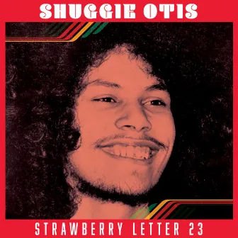 Strawberry Letter 23 by Shuggie Otis