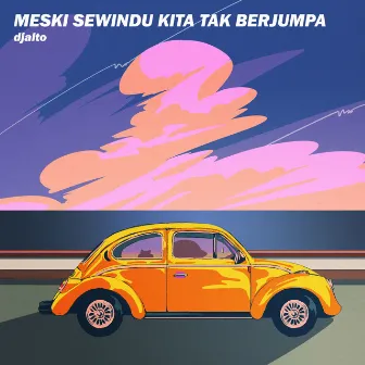 Meski Sewindu Kita Tak Berjumpa by djalto