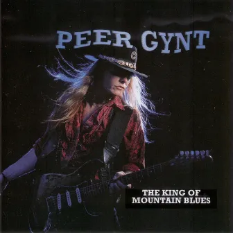 The King Of Mountain Blues by Peer Gynt