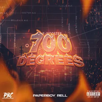 700 Degrees by Paperboy Rell