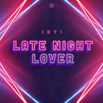 Late Night Lover by 1BY1