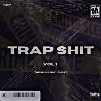 Trap Shit, Vol. 1 by 6nott