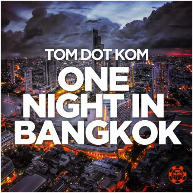 One Night in Bangkok - Original Mix