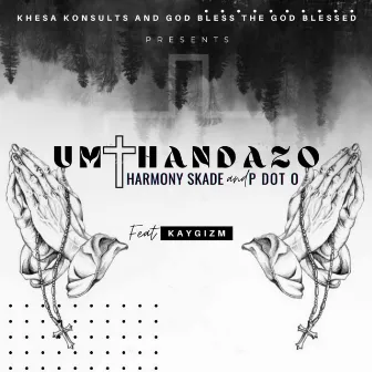 Umthandazo by Harmony Skade