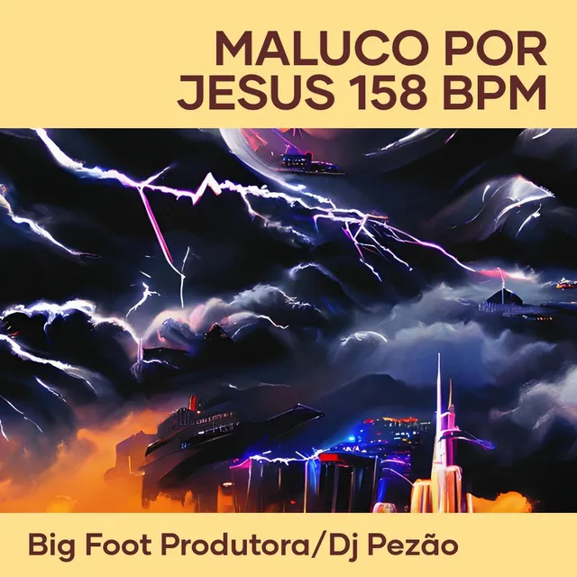 Maluco por Jesus 158 Bpm