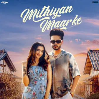 Mithiyan Maar Ke by Chobbxr