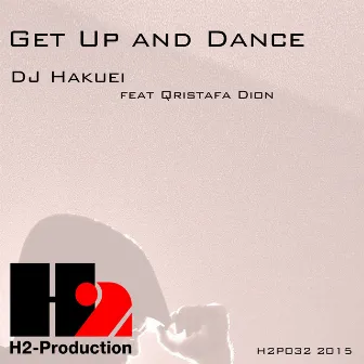 Get Up and Dance by DJ Hakuei