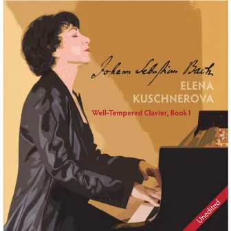 J. S. Bach: Well-Tempered Clavier, Book 1 by Elena Kuschnerova