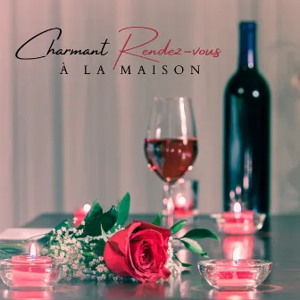 Charmant rendez-vous à la maison: Soul jazz séduisant, Musique romantique pour un rendez-vous, Temps sensuel ensemble by Romantique jazz d'ambiance club