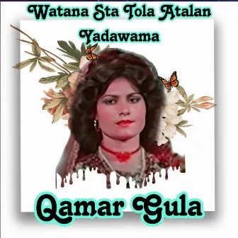 Watana Sta Tola Atalan Yadawama by Qamar Gula