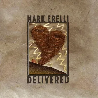 Delivered by Mark Erelli