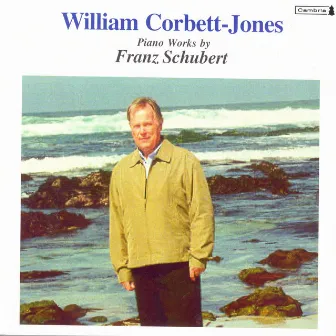 Schubert, F.: Piano Music by William Corbett-Jones