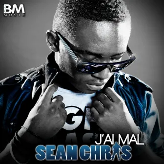 J'ai mal by Sean Chris