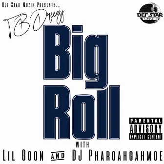 Big Roll by TB Dreezy