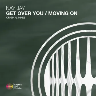 Get Over You / Moving On by Nay Jay