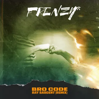 Bro Code by Frenzy