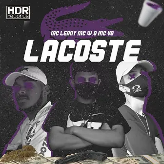 Lacoste by MC Lenny