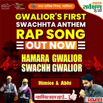 Gwalior Swachhta Anthem by Himiee