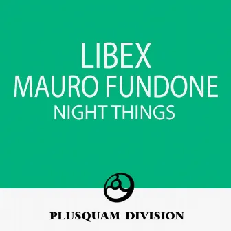 Night Things by Mauro Fundone