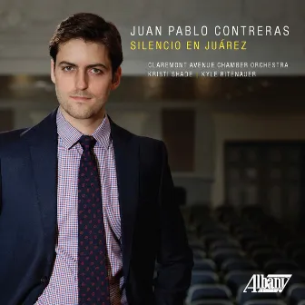 Juan Pablo Contreras: Silencio en Juárez by 