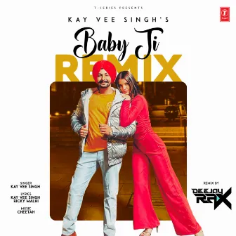 Baby Ji Remix by Deejay Rax