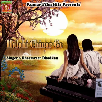 Halahi Chinar Ge by 