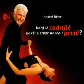 Kdaj si zadnjič kakšno stvar naredil prvič? by Andrej Šifrer