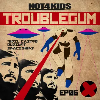 Not4kids EP by Troublegum