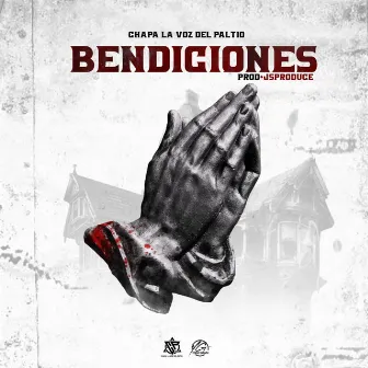 Bendiciones by Chapa La Voz Del Patio