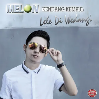 Melon Kendang Kempul Lele Di Wedangi by Vita Alvia