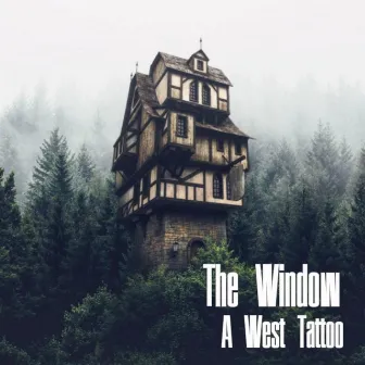 A West Tattoo by The Window