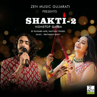 Shakti-2 NonStop Garba by Prathmesh Bhatt