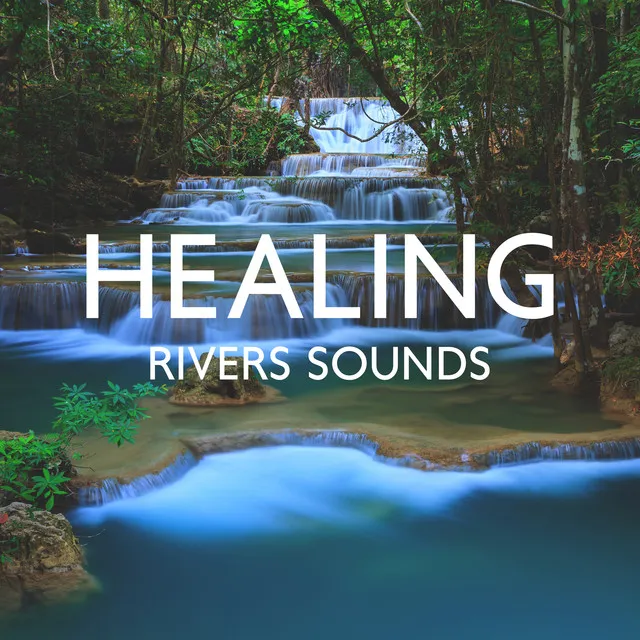 Healing Sounds of Water & Nature