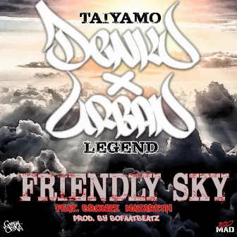 Friendly Sky by Urban Legend