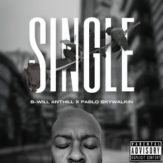 Single (Remix) by B-Will AntHill