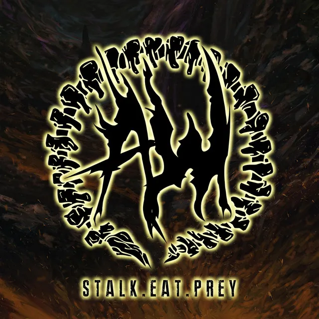 Stalk. Eat. Prey.