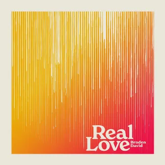 Real Love (Live) by Braden David