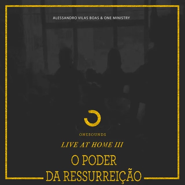 O Poder da Ressurreição, Live at Home III