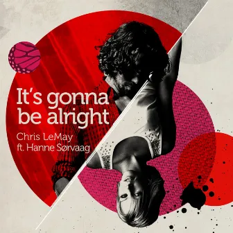 It's Gonna Be Alright by Hanne Sørvaag