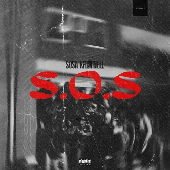 S.O.S by Sosa Kriminell