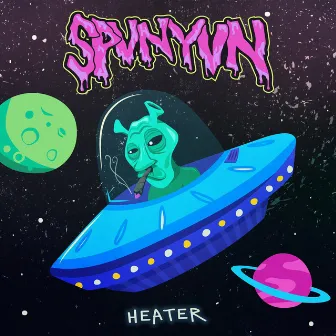 HEATER by SPVNYVN