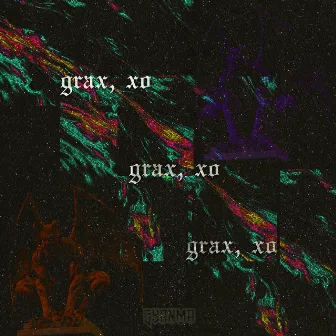 Grax, Xo by Gyanma