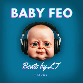 Baby Feo by El Dosh