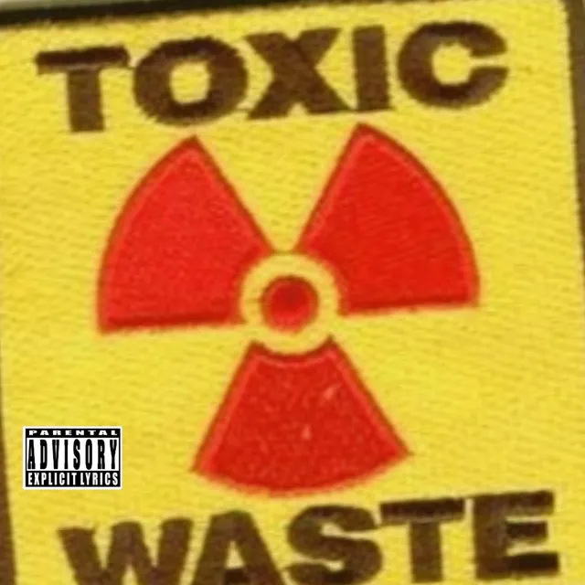 TOXIC WASTE