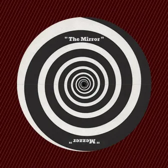 The Mirror by Mezzer