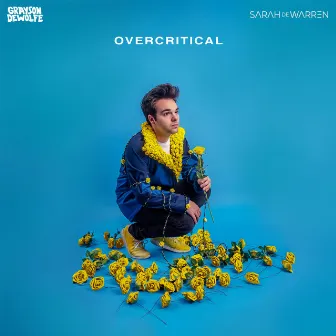 Overcritical by Grayson DeWolfe